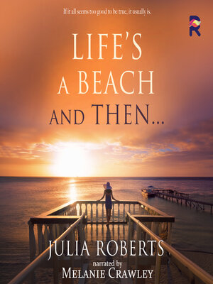 cover image of Life's a Beach and Then...